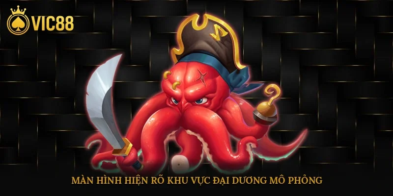Bắn Cá Ăn Xu – Cách Chơi Dễ Hiểu, Mẹo Thắng Nhanh 3 Màn hình hiện rõ khu vực đại dương mô phỏng